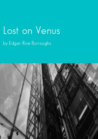 Lost on Venus by Edgar Rice Burroughs pdf Book