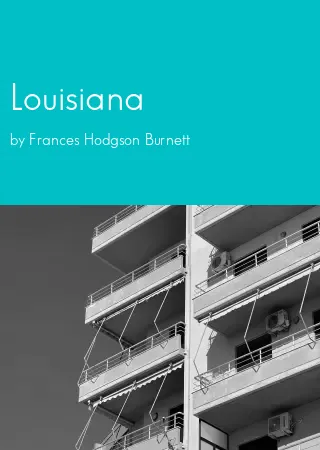 Louisiana by Frances Hodgson Burnett pdf Book