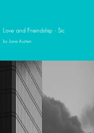 Love and Freindship - Sic by Jane Austen pdf Book