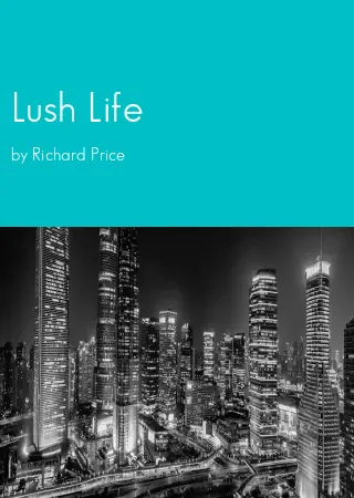 Lush Life by Richard Price pdf Book