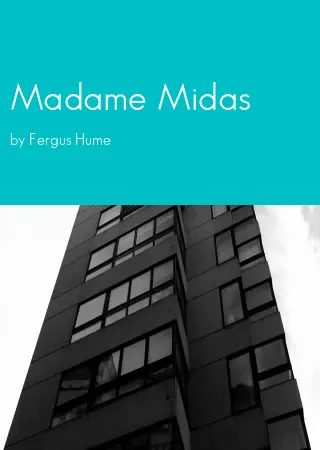 Madame Midas by Fergus Hume pdf Book