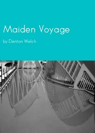 Maiden Voyage by Denton Welch pdf Book