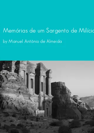 Memórias de um Sargento de Milícias by Manuel Antônio de Almeida pdf Book