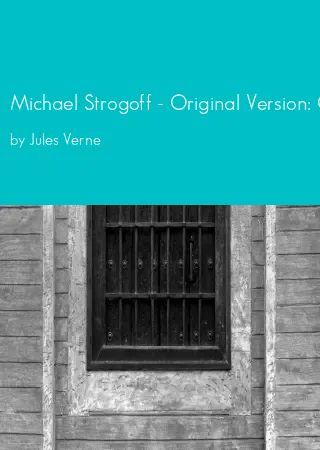 Michael Strogoff - Original Version: Or, the Courier of the Czar by Jules Verne pdf Book