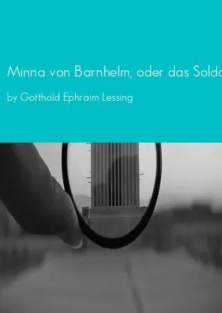 Minna von Barnhelm, oder das Soldatenglueck by Gotthold Ephraim Lessing pdf Book