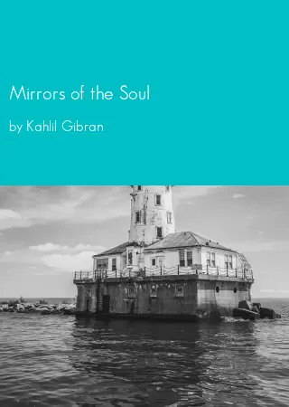 Mirrors of the Soul by Kahlil Gibran pdf Book