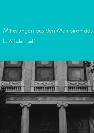 Mitteilungen aus den Memoiren des Satan by Wilhelm Hauff pdf Book