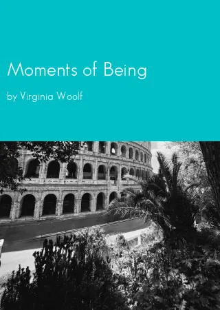 Moments of Being by Virginia Woolf pdf Book