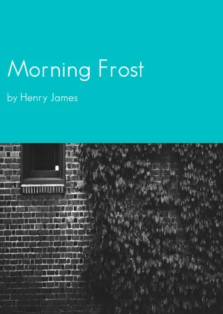 Morning Frost by Henry James pdf Book