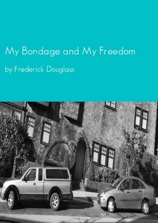 My Bondage and My Freedom by Frederick Douglass pdf Book