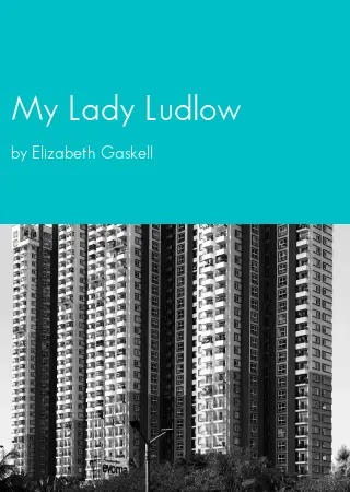 My Lady Ludlow by Elizabeth Gaskell pdf Book