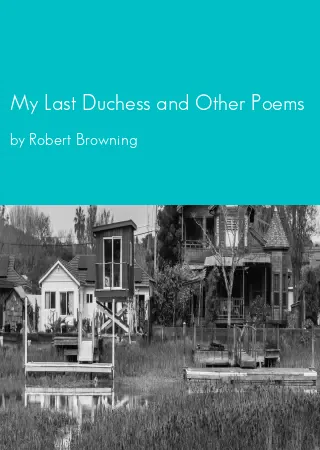 My Last Duchess and Other Poems by Robert Browning pdf Book