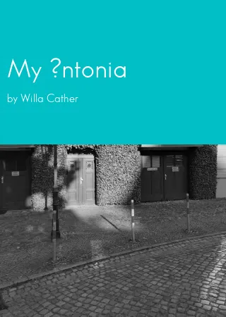 My ?ntonia by Willa Cather pdf Book