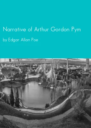 Narrative of Arthur Gordon Pym by Edgar Allan Poe pdf Book