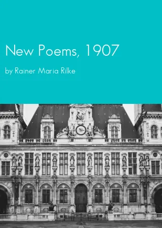 New Poems, 1907 by Rainer Maria Rilke pdf Book