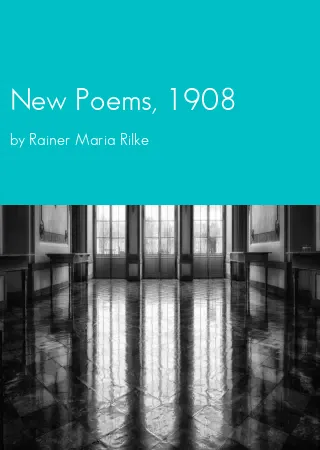 New Poems, 1908 by Rainer Maria Rilke pdf Book