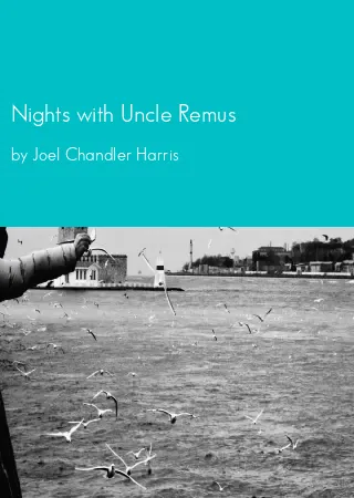 Nights with Uncle Remus by Joel Chandler Harris pdf Book