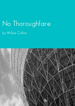 No Thoroughfare by Wilkie Collins pdf Book