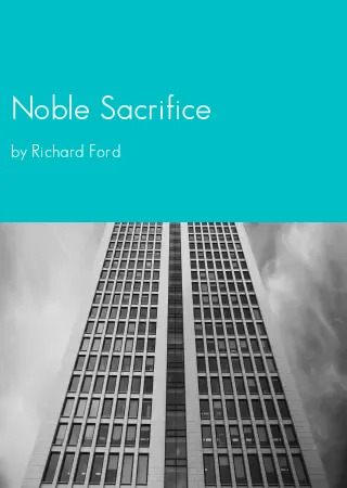 Noble Sacrifice by Richard Ford pdf Book