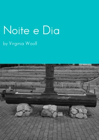 Noite e Dia by Virginia Woolf pdf Book