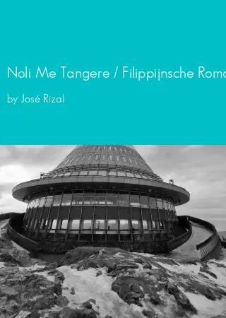 Noli Me Tangere / Filippijnsche Roman by José Rizal pdf Book