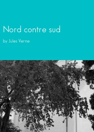 Nord contre sud by Jules Verne pdf Book