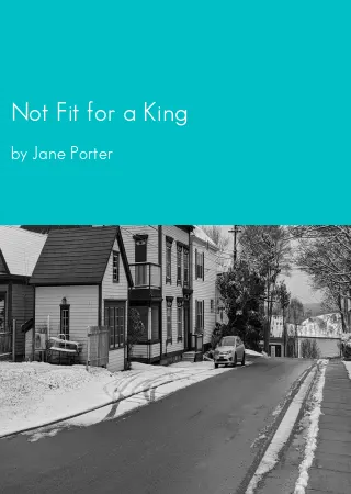 Not Fit for a King by Jane Porter pdf Book