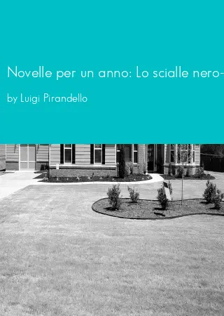 Novelle per un anno: Lo scialle nero-La vita nuda-La rallegrata by Luigi Pirandello pdf Book