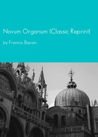 Novum Organum (Classic Reprint) by Francis Bacon pdf Book