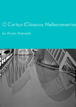 O Cortiço (Clássicos Melhoramentos) by Aluísio Azevedo pdf Book