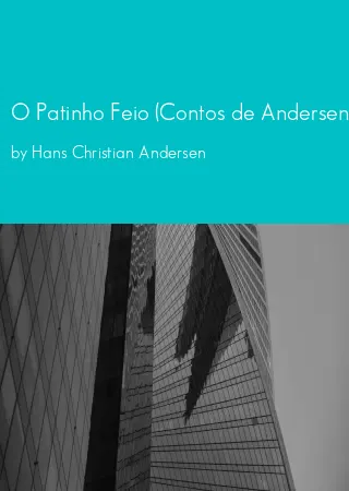 O Patinho Feio (Contos de Andersen) by Hans Christian Andersen pdf Book