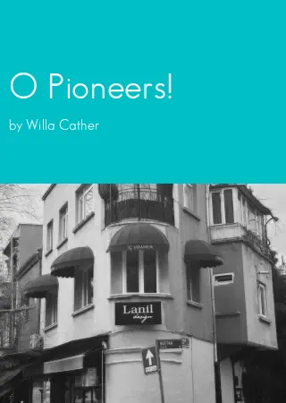 O Pioneers! by Willa Cather pdf Book