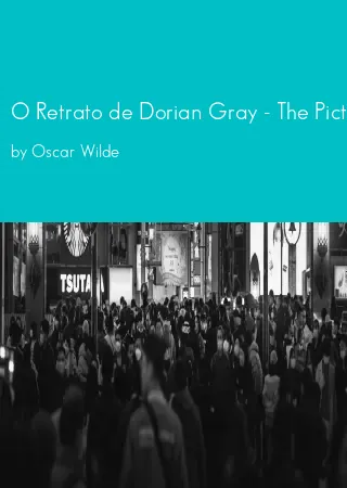 O Retrato de Dorian Gray - The Picture of Dorian Gray (edição bilíngue) by Oscar Wilde pdf Book