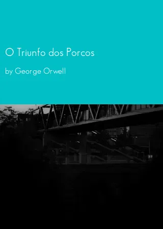 O Triunfo dos Porcos by George Orwell pdf Book