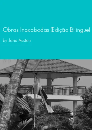 Obras Inacabadas (Edição Bilíngue) by Jane Austen pdf Book