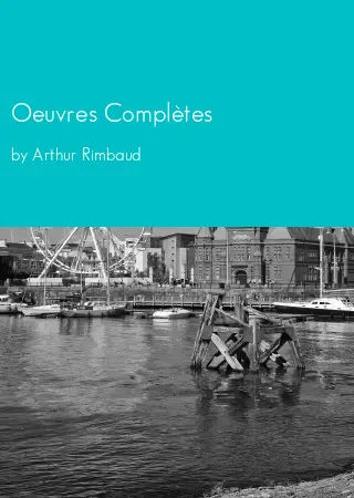 Oeuvres Complètes by Arthur Rimbaud pdf Book