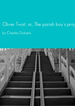 Oliver Twist, or, The parish boy's progress by Charles Dickens pdf Book