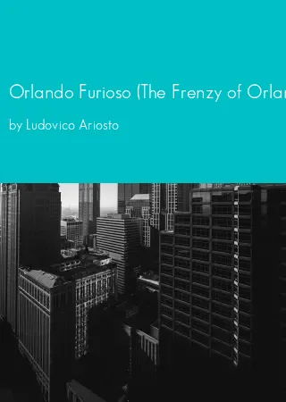 Orlando Furioso (The Frenzy of Orlando) - Part I (tr Barbara Reynolds) by Ludovico Ariosto pdf Book