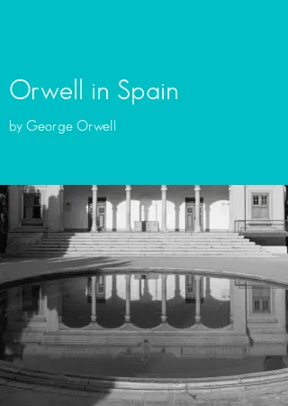 Orwell in Spain by George Orwell pdf Book