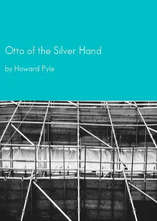 Otto of the Silver Hand by Howard Pyle pdf Book