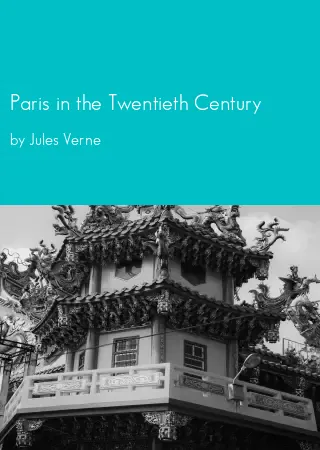 Paris in the Twentieth Century by Jules Verne pdf Book