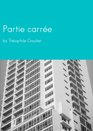 Partie carrée by Théophile Gautier pdf Book