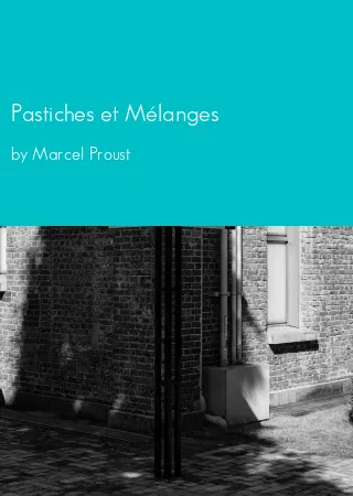 Pastiches et Mélanges by Marcel Proust pdf Book