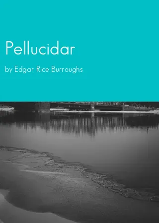 Pellucidar by Edgar Rice Burroughs pdf Book