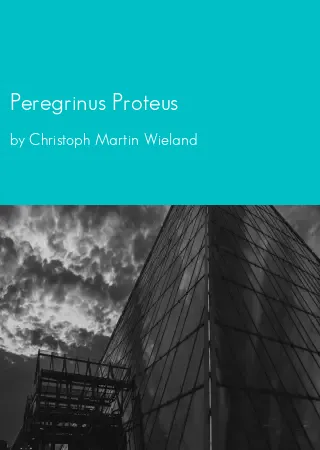 Peregrinus Proteus by Christoph Martin Wieland pdf Book