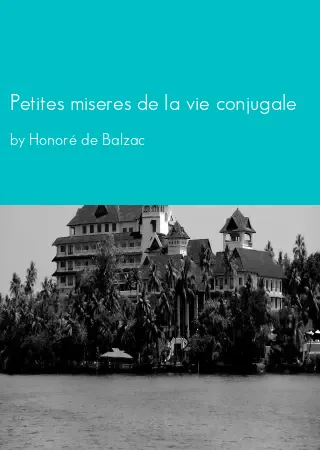 Petites miseres de la vie conjugale by Honoré de Balzac pdf Book