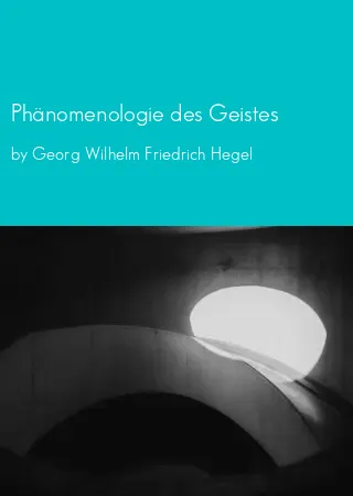 Phänomenologie des Geistes by Georg Wilhelm Friedrich Hegel pdf Book