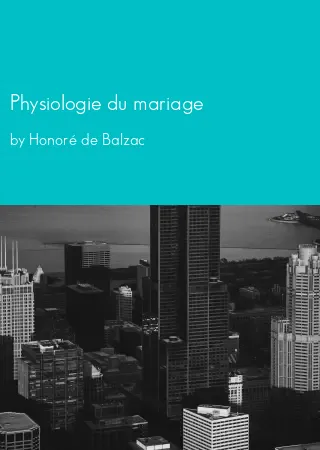 Physiologie du mariage by Honoré de Balzac pdf Book