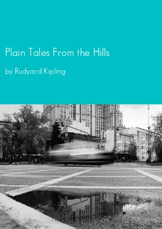 Plain Tales From the Hills by Rudyard Kipling pdf Book