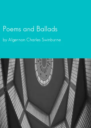 Poems and Ballads by Algernon Charles Swinburne pdf Book